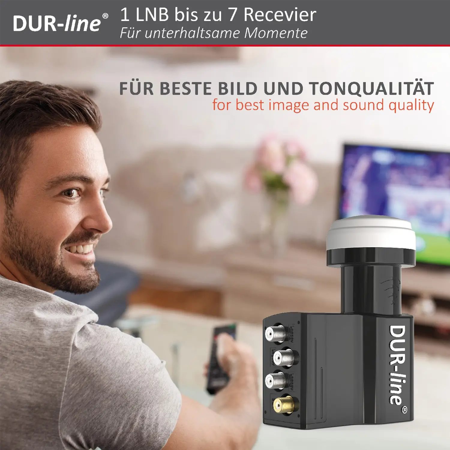 DUR-line UK 104 Unicable LNB – im Wohnzimmer im Einsatz DUR-line UK 104 - Unicable LNB