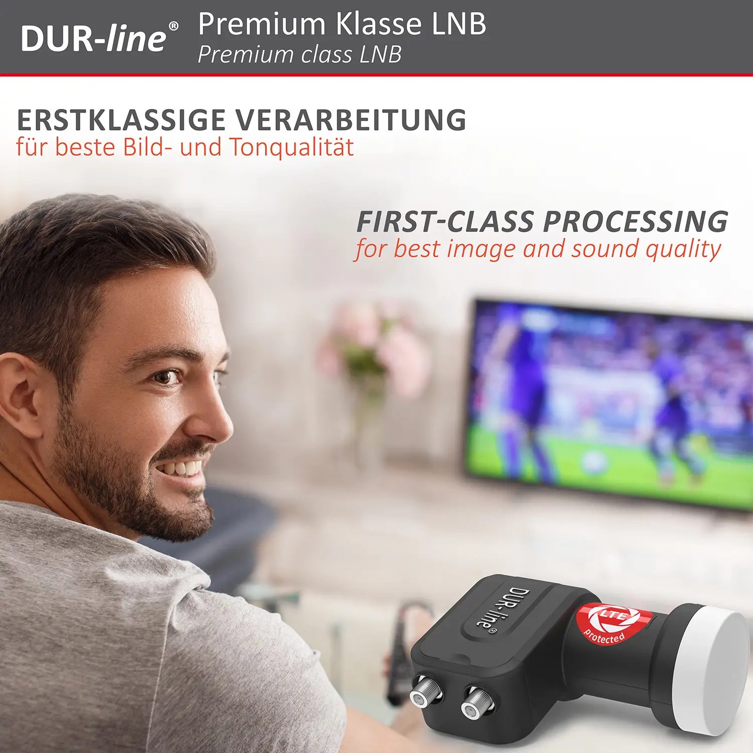 DUR-line +Ultra Twin LNB – im Wohnzimmer im Einsatz DUR-line +Ultra Twin LNB