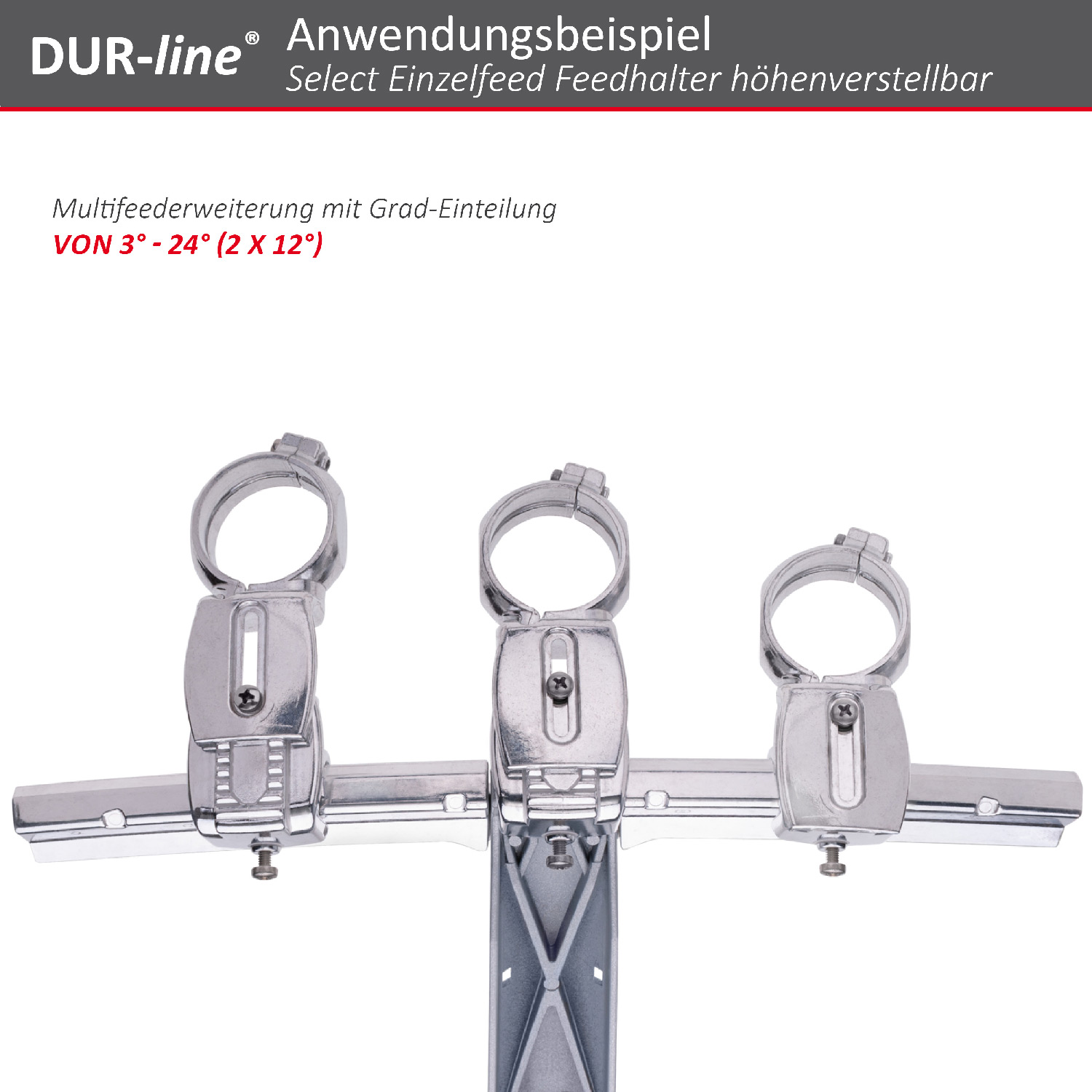 DUR-line Select Einzelfeed höhenverstellbar - Feedhalter – Anwendungsbeispiel